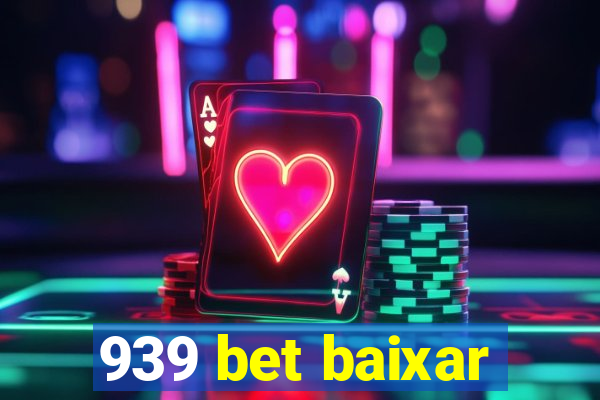 939 bet baixar